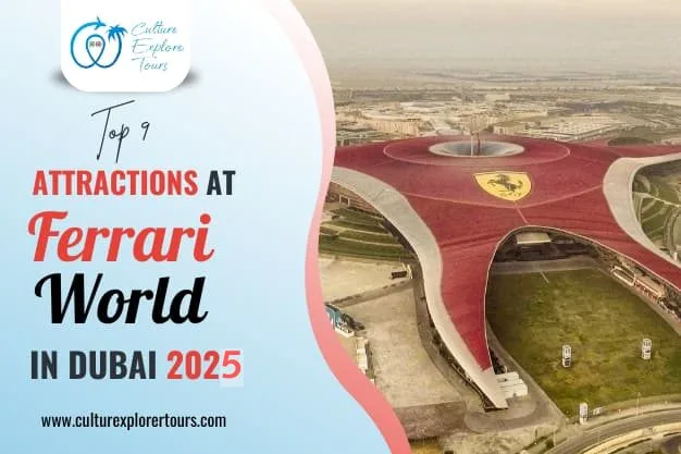 Top 9 Attractions At Ferrari World in Dubai 2025