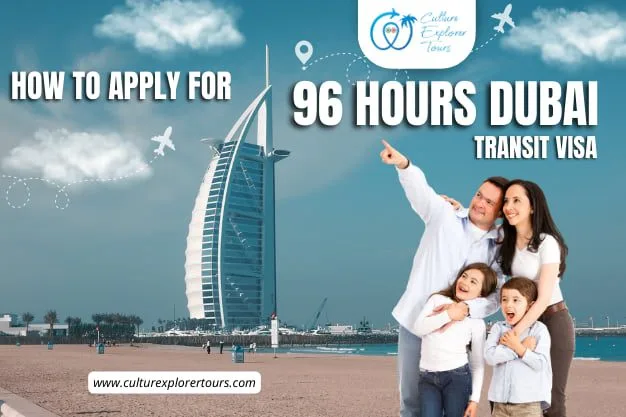 How To Apply For 96 Hours Dubai Transit Visa