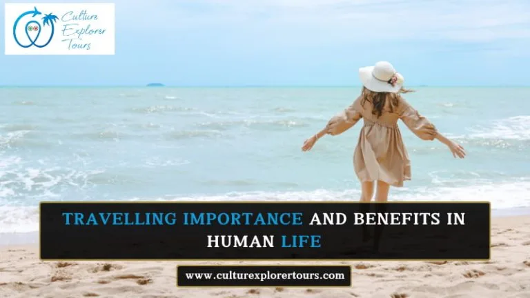Traveling Importance and Benefits in Human Life