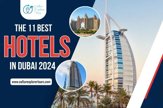 The 11 Best Hotels In Dubai 2024