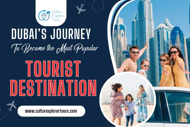 Dubai’s Journey to Become the Most Popular Tourist Destination