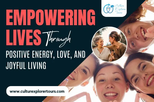Empowering Lives Through Positive Energy, Love, And Joyful Living