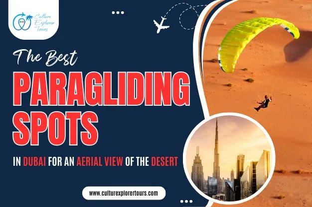 The Best Paragliding Spots in Dubai for an Aerial View of the Desert