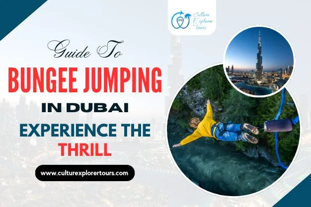 Guide To Bungee Jumping In Dubai Experience The Thrill