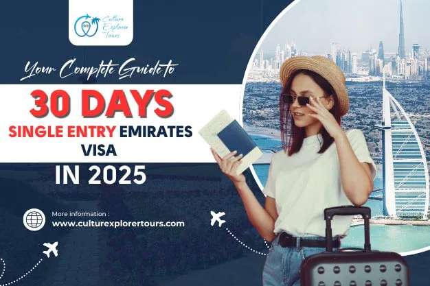 Your Complete Guide To 30 Days Single Entry Emirates Visa in 2025